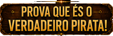 PROVA QUE ÉS O VERDADEIRO PIRATA!